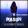 Poison (feat. Sapir Silberman) [HeadShot Remix]