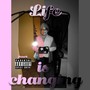 Life Is Changing (Explicit)