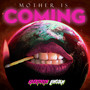 Mother Is Coming