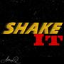 Shake It (feat. Prestige)