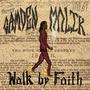 Walk By Faith (feat. Camden Malik) [Explicit]