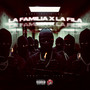 La Familia X La Fila (Explicit)