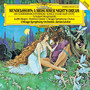 Mendelssohn: A Midsummer Night's Dream / Schubert: Rosamunde