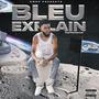 Bleu Explain (Explicit)