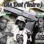 Dis Dat (Intro) (feat. Big Heady & 762q) [Explicit]