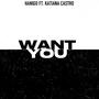 Want you (feat. Katiana Castro)