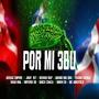 Por Mi 3Bu (feat. JHAY 157, BETAKO RAP, ALKATE BIG 3BU, YOUNG GATILO, KHAL IMPERIO 38, BLACK CHACA, TIMON CH & MC ABERTICO) [Explicit]