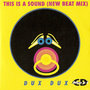 This Is A Sound (Acid Dance Mix)