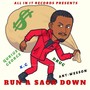 Run a Sack Down (feat. Ant-Wesson, K.G & Drug)