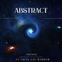 Abstract (feat. Freek Van Workum) [Explicit]