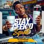 Stay Geek'd Squad (Explicit)