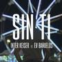 Sin Ti (feat. Ev Bañuelos)