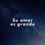 su amor es grande (feat. shade one)
