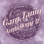 Gary Tanin/Anthology II (1973-1980)