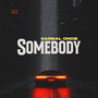 Somebody (Explicit)