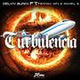 Turbulencia (feat. Fenndy Ofi & Acxel B)