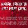 Where The Bands Are (feat. Perry Keyes)