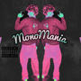 MonoMania (Explicit)