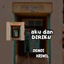 Aku Dan Diriku
