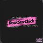 Rock Star Chick (feat. Danniee Staxx & Ski Mask Malley)