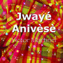 Jwayé Anivèsè