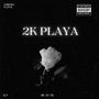 2K PLAYA (Explicit)