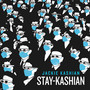 Stay-Kashian (Explicit)