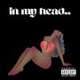 In my head (Explicit)