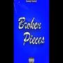 Broken Pieces (Explicit)