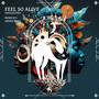 Feel So Alive