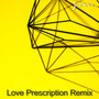 Love Prescription (Remix)