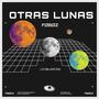 OTRAS LUNAS (Explicit)