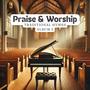 Praise & Worship: Traditional Hymns Album 2