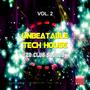 Unbeatable Tech House, Vol. 2 (20 Club Sounds)