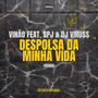 Despolsa Da Minha Vida (Remix) [Explicit]