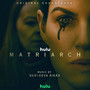 Matriarch (Original Soundtrack)