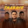 Trabaye (feat. Lil'lake & Williamx Bang)