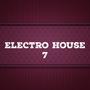 Electro House, Vol. 7