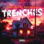 Trenches (feat. Jjalen Servinn) [Explicit]