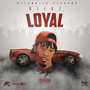 Loyal (Explicit)