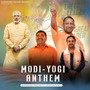 Modi - Yogi Anthem