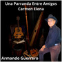 Una parranda entre amigos (Carmen Elena)