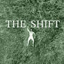 The Shift