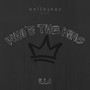 Who's the King (Explicit)