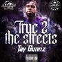 True 2 the Streets (Explicit)