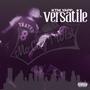 Versatile (CHOPPED & SCREWED) [Explicit]