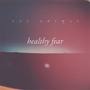 Healthy Fear