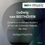 BEETHOVEN, L. van: Variations on Ich bin der Schneider Kakadu (Stuttgart Piano Trio)