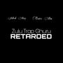 Zulu Trap Ghuru Retarded (feat. Truiice Hax) [Explicit]