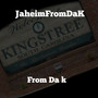 From Da K (Explicit)